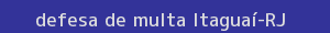 defesa/recurso de multa itaguaí