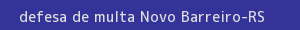 defesa/recurso de multa novo barreiro