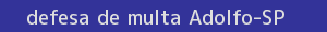defesa/recurso de multa adolfo