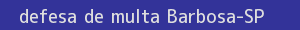 defesa/recurso de multa barbosa