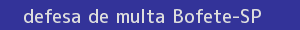 defesa/recurso de multa bofete