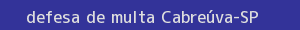 defesa/recurso de multa cabreúva