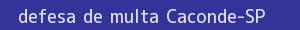 defesa/recurso de multa caconde