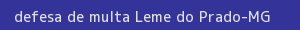 defesa/recurso de multa leme do prado