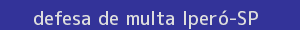 defesa/recurso de multa iperó
