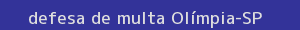 defesa/recurso de multa olímpia