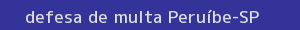 defesa/recurso de multa peruíbe