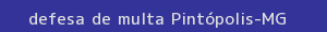 defesa/recurso de multa pintópolis