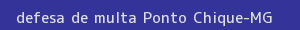 defesa/recurso de multa ponto chique