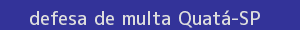 defesa/recurso de multa quatá