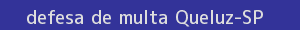 defesa/recurso de multa queluz