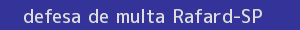 defesa/recurso de multa rafard