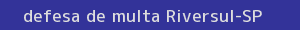 defesa/recurso de multa riversul
