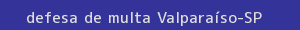 defesa/recurso de multa valparaíso