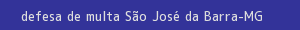 defesa/recurso de multa são josé da barra