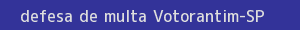 defesa/recurso de multa votorantim