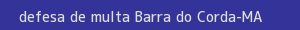 defesa/recurso de multa barra do corda
