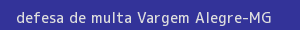 defesa/recurso de multa vargem alegre