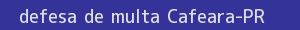defesa/recurso de multa cafeara