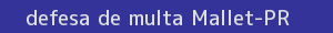 defesa/recurso de multa mallet
