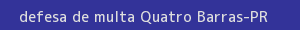 defesa/recurso de multa quatro barras