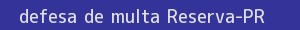 defesa/recurso de multa reserva