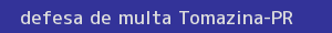 defesa/recurso de multa tomazina