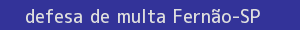 defesa/recurso de multa fernão