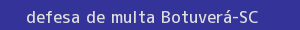 defesa/recurso de multa botuverá