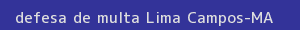defesa/recurso de multa lima campos