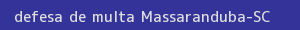 defesa/recurso de multa massaranduba