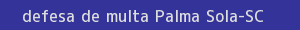 defesa/recurso de multa palma sola