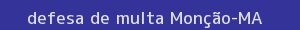 defesa/recurso de multa monção
