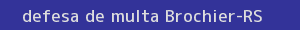 defesa/recurso de multa brochier