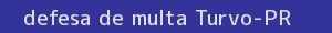 defesa/recurso de multa turvo