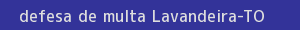 defesa/recurso de multa lavandeira