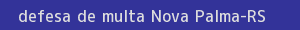 defesa/recurso de multa nova palma