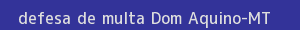 defesa/recurso de multa dom aquino