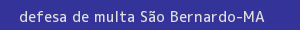 defesa/recurso de multa são bernardo