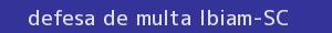 defesa/recurso de multa ibiam