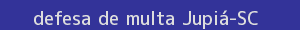 defesa/recurso de multa jupiá