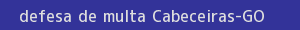 defesa/recurso de multa cabeceiras