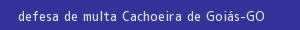 defesa/recurso de multa cachoeira de goiás