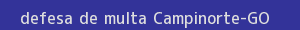 defesa/recurso de multa campinorte
