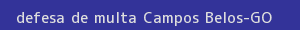 defesa/recurso de multa campos belos