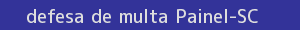 defesa/recurso de multa painel
