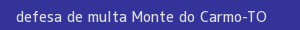defesa/recurso de multa monte do carmo