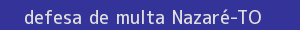 defesa/recurso de multa nazaré