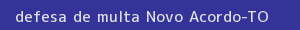 defesa/recurso de multa novo acordo