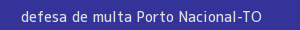defesa/recurso de multa porto nacional